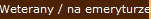 Weterany / na emeryturze